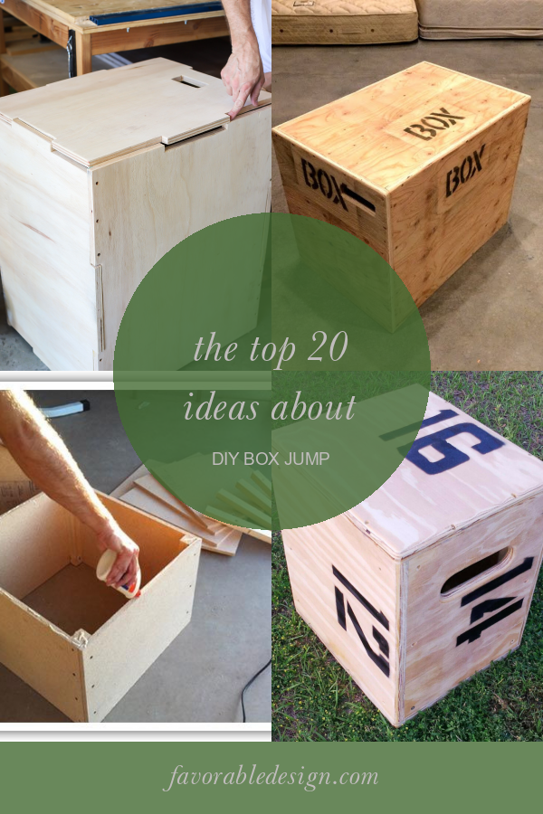 The top 20 Ideas About Diy Box Jump - Home, Family, Style and Art Ideas